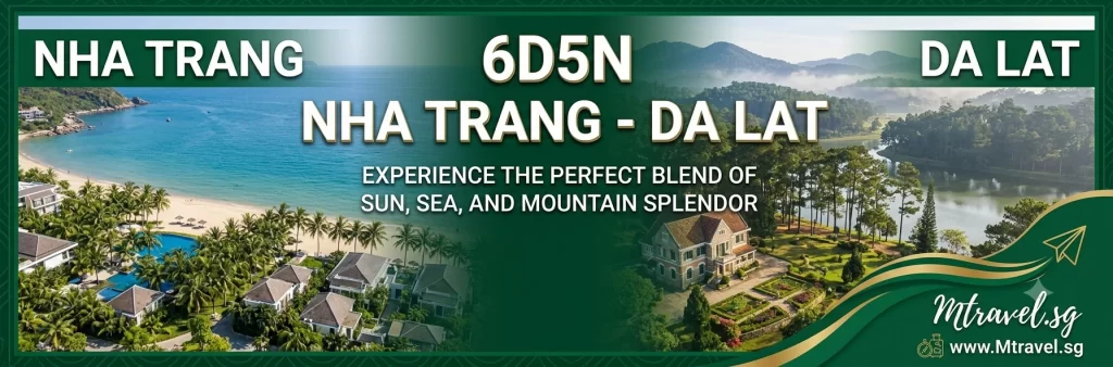 6D5N NHA TRANG – DA LAT