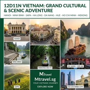 12D11N Hanoi - Ninh Binh - Sapa - Ha Long - Da Nang - Hue - Ho Chi Minh - Mekong